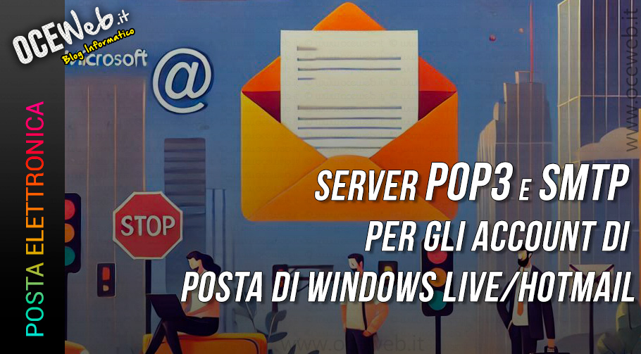 Server Pop3 e Smtp per gli account di posta di Windows Live/Hotmail