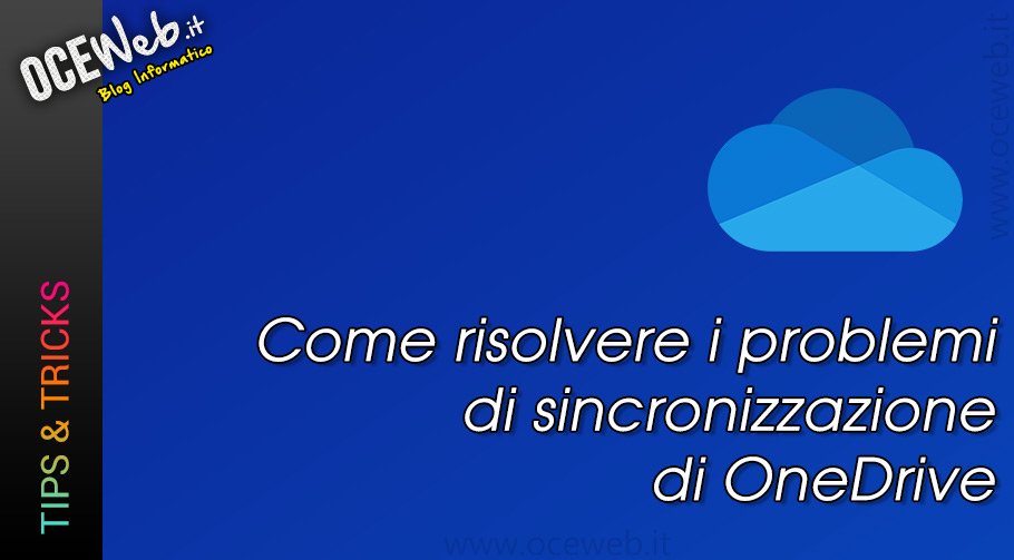 Come risolvere i problemi di sincronizzazione di OneDrive