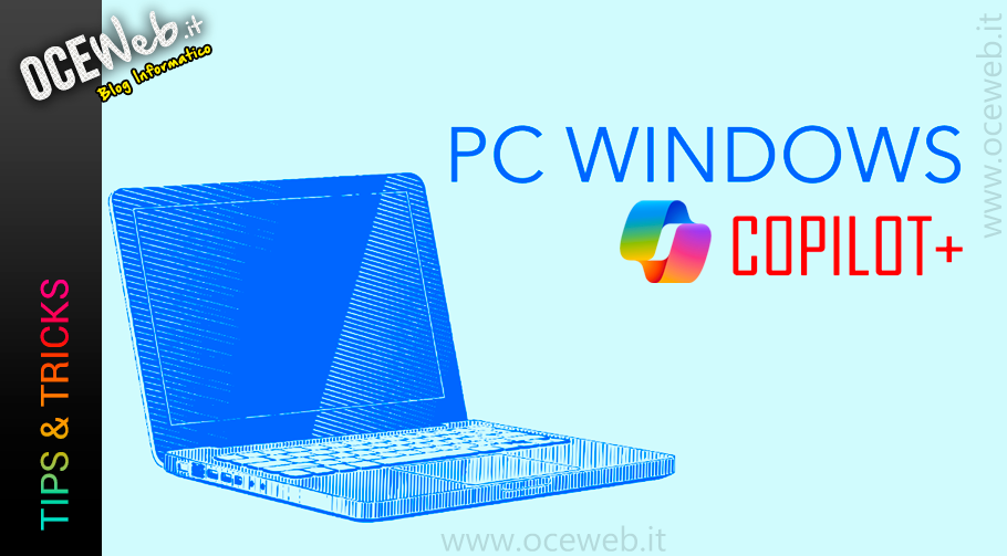 Cosa sono i nuovi PC Windows Copilot+?